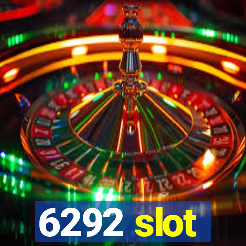 6292 slot